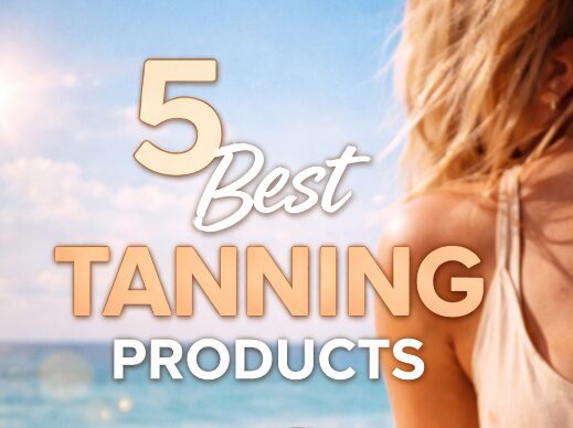 The 5 Best Tanning Products Worth Your Money Right Now